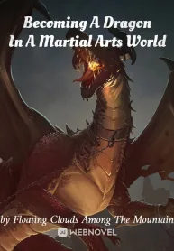 Becoming A Dragon In A Martial Arts World